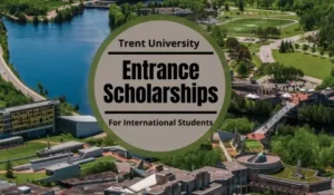 Trent University Entrance Scholarships