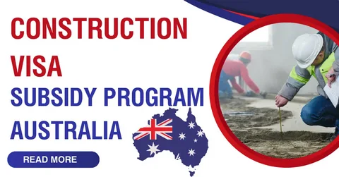 Australia Is Offering a $10,000 Relocation Grant for Construction Workers, Apply and Relocate relocation grant